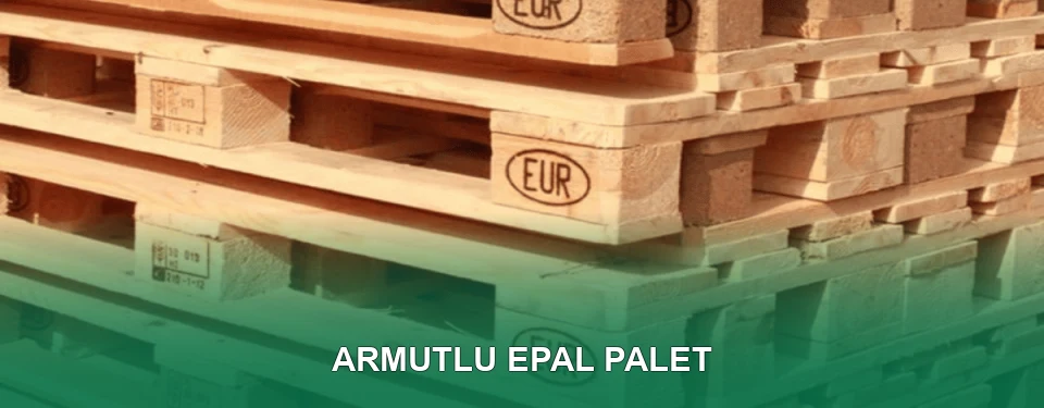 Armutlu EPAL Palet Satışı
