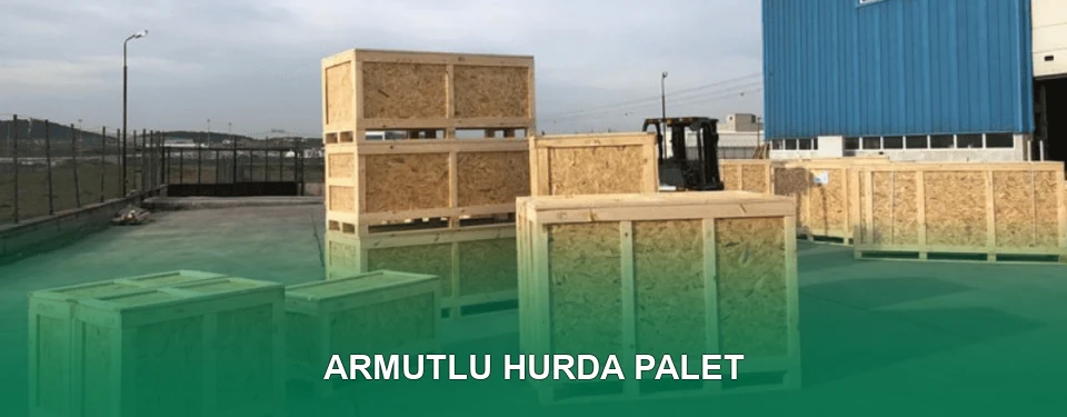 Armutlu Hurda Palet Alımı
